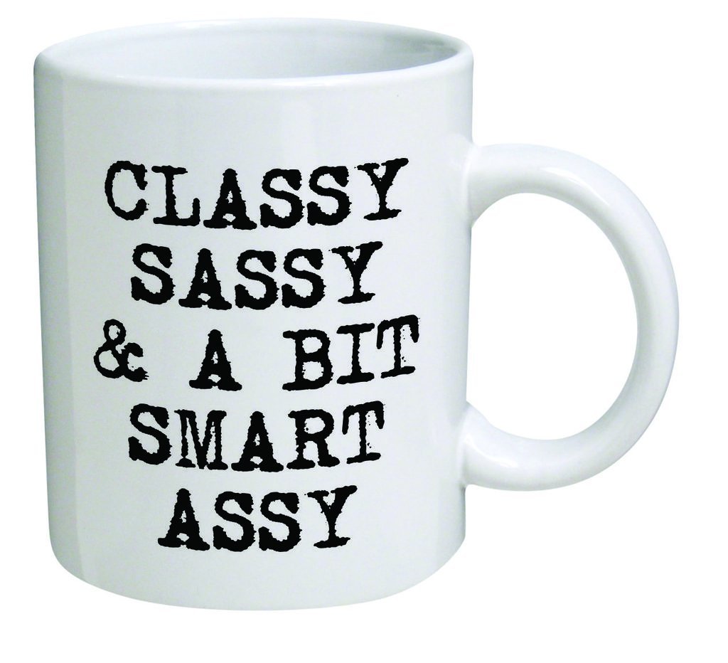Funny Rhyming Mug - Classy, sassy and a bit smart assy