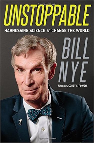 Unstoppable: Harnessing Science to Change the World 